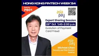🌟 Meet Our Expert Speakers at HK FinTech Week 2024 - Michael Chan