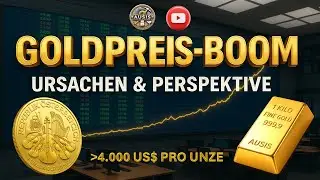 Goldpreis Boom: Ursachen und Perspektive! (KI-Video zum &Uuml;berschreiten der 4k-Marke in US$/Unze)