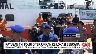 Ratusan TNI-Polri Diterjunkan ke Lokasi Bencana Halmahera Utara