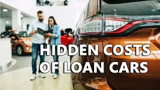 Hidden Costs of Loan Cars: What to Watch Out For