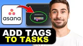 Как добавить теги к задачам в Asana