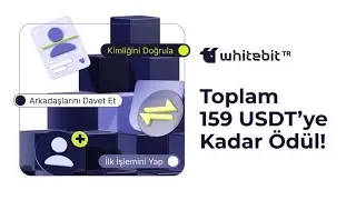 WHİTEBİT TR 300 TL KAZAN ! HER DAVET 100 TL 🎁