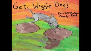 New children's book, Get, Wiggle Dog! releasing this November!