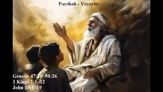 Genesis 47:28-50:26 | Vayechi | Messianic Torah Study &ndash; Yeshua in the Torah