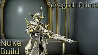 Destroy Everything with Sevagoth Prime Nuke Build