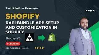 Rapi app setup in Shopify | How to create Bundles with Rapi Bundle Shopify| Fast Solutions Developer
