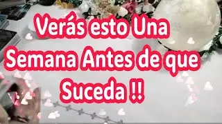 🌟🧚‍♀️ Verás esto Justo Una Semana antes de que Suceda !! ✨️