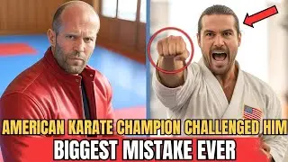 American Karate Champion Humiliates Opponent, But Fails Against Jason Statham!