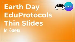 EduProtocols Thin Slides - Earth Day Activity - Canva template  APS EdTech Techtivities