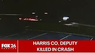 Harris County deputy killed in crash; Montgomery Co deputy arrested at same scene