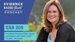 Providing Unbiased VBAC Access and Support with VBAC Facts&reg; Founder, Jen Kamel