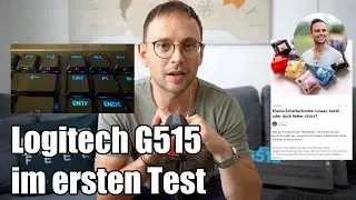 Logitech G515 Gaming Tastatur im ersten Test - Taktil oder doch lieber die lineare Version?