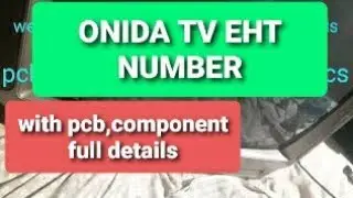 onida tv eht number !! pcb and component details !! find onida,igo eht number !! @RAJDEBTECHNICS