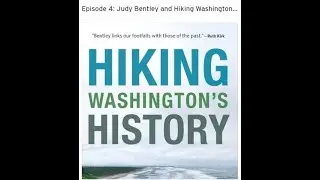 Episode 4 Judy Bentley and Hiking Washingtons History