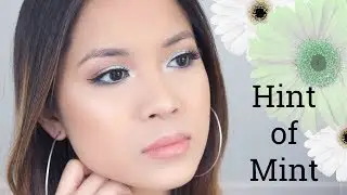 HINT OF MINT | Spring/Summer Makeup Tutorial