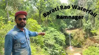 BARATI  RAU  WATERFALL NEAR RAMNAGAR || Ramnagar jana toh yaha jarur jana