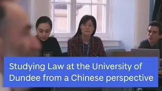 Law from a Chinese perspective | Dundee Law School | University of Dundee