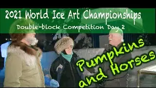 Day 2 of the 2021 World Ice Art Championships Double-block competition
