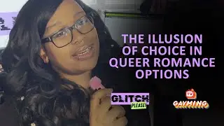 GTV Glitch Please! | The Illusion of Choice in Queer Romance Options