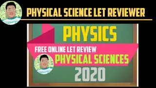 Free Online LET Review | Physical Sciences | Physics | 2020