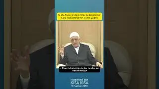 17-25 Aralık Öncesi Nifak Şebekelerine Karşı Hocaefendi'nin Tarihi Çağrısı