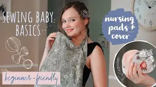 Sewing Baby Essentials Part 2: Nursing Pads + Cover 🍼