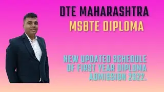 New updated schedule of first year diploma admission 2022/DTE Maharashtra/MSBTE Diploma.