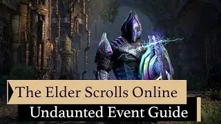 The Elder Scrolls Online | Undaunted Event Guide | What you need to Know