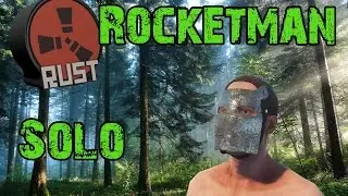 Rocketman Solo Rust | Getting Raided!