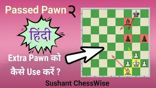 How To Use Passed Pawns | हिंदी | Mastering The Bishop Endgames | #hindichesslessons