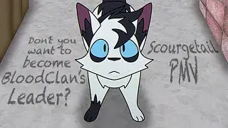 &ldquo;Don&rsquo;t You Want to Become BloodClan&rsquo;s Leader?&rdquo; | Scourgetail AU PMV | ⚠️ Loud Noise Warning!⚠️