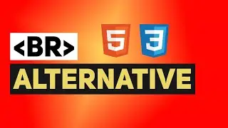 Alternative to BR TAG | Why to NOT Use BR Tag in HTML | Learn HTML CSS & Web Development
