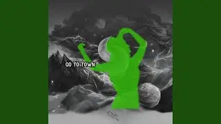 Go To Town