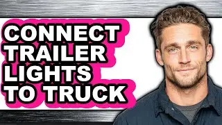 How to Connect Trailer Lights to Truck (easy Method)