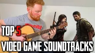 TOP 5 VIDEO GAME SOUNDTRACKS ON FINGERSTYLE ACOUSTIC GUITAR