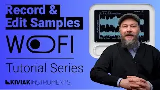WoFi Tutorial Series - 02 Record & Edit Samples