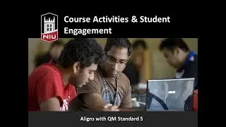 Quality Online Course Design: Course Activities & Student Engagement