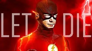 The Flash ⚡ Let It Die
