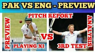 ENG vs PAK 3rd Test 2020-Preview,PlayingXI,Pitch Report,Analysis,Venue,Date,Winner|PAK Tour Of Eng