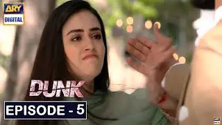 Dunk | Dunk Episode 5 | Dunk Episode 5 Teaser  | ARY Digital Drama