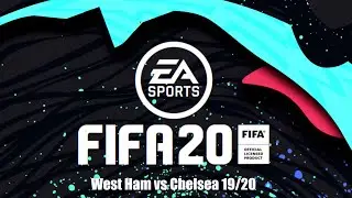 West Ham vs Chelsea | English Premier League Simulation with Fifa 20 19/20 1/7/2020