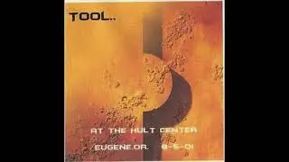 Tool - The Hult, Eugene Oregon - 2001-08-05 [Full Show Audio Only]