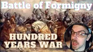 Battle of Formigny 1450 - Hundred Years' War REACTION