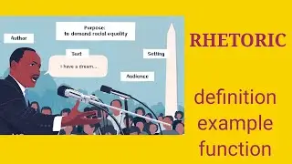 Rhetoric | Definition |Example |Function |