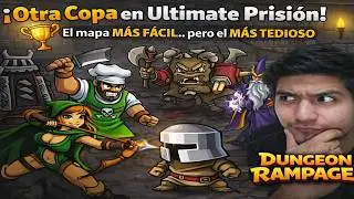 🏆 ¡Otra Copa en Ultimate Prisión! 😵 El mapa MÁS FÁCIL… pero el MÁS TEDIOSO en Dungeon Rampage