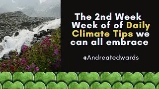 Week two of climate action tips #UncommonCourage