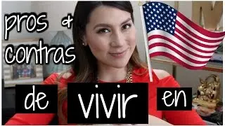 PROS Y CONTRAS DE VIVIR EN ESTADOS UNIDOS (mi experiencia)-♥ MELISSA TORRES