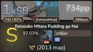 9.5⭐ criller | bibuko - Reizouko Mitara Pudding ga Nai [Jumpudding!] +DT 97.03% | 734pp 1xSB - osu!