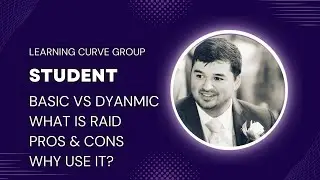 Basic vs Dynamic Disk - What is RAID - The Positives, Limitations and reasons for RAID.