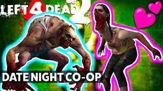 Left 4 Dead 2 Date Night